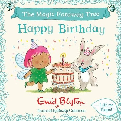 The Magic Faraway Tree: Happy Birthday - Enid Blyton