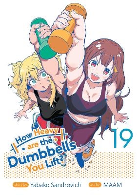 How Heavy are the Dumbbells You Lift? Vol. 19 - Yabako Sandrovich