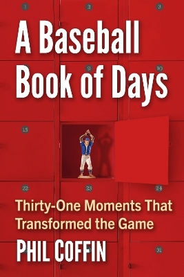 A Baseball Book of Days - Phil Coffin