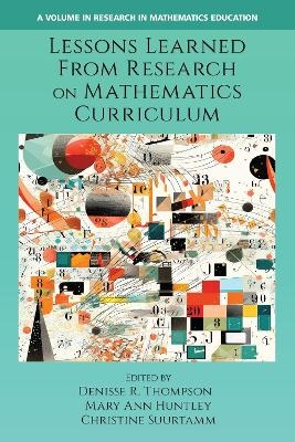 Lessons Learned From Research on Mathematics Curriculum - 