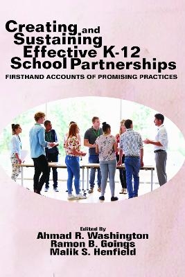 Creating and Sustaining Effective K-12 School Partnerships - 