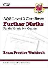 AQA Level 2 Certificate in Further Maths: Exam Practice Workbook (includes Answers) - CGP Books; CGP Books