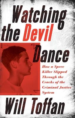 Watching the Devil Dance - William Toffan