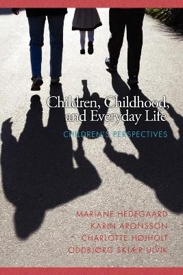 Children, Childhood, and Everyday Life - 