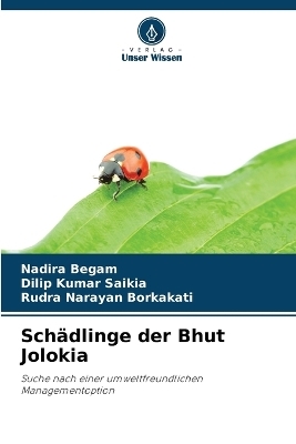 Sch&auml;dlinge der Bhut Jolokia - Nadira Begam, Dilip Kumar Saikia, Rudra Narayan Borkakati