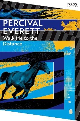 Walk Me to the Distance - Percival Everett