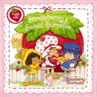 Strawberry's Sweet Surprise - Strawberry Shortcake