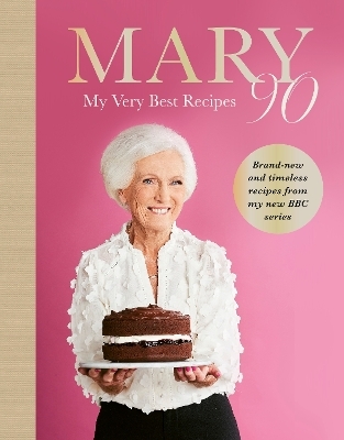 Mary 90 - Mary Berry