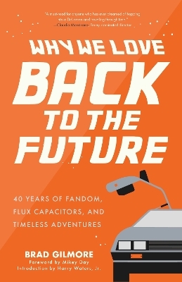 Back from the Future - Brad Gilmore