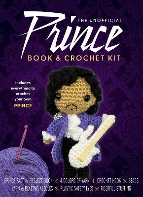 The Unofficial Prince Book and Crochet Kit - Kati Gálusz