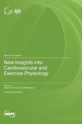 New Insights into Cardiovascular and Exercise Physiology