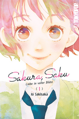Sakura, Saku - Liebe in voller Bl&uuml;te 01 - Io Sakisaka