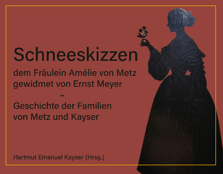 Schneeskizzen, dem Fräulein Amélie von Metz gewidmet von Ernst Meyer – Geschichte der Familien von Metz und Kayser