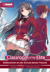 Classroom of the Elite Light Novel 01 - Syougo Kinugasa,  Tomoseshunsaku