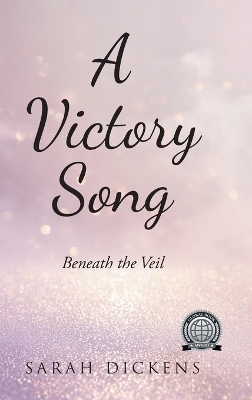 A Victory Song - Sarah Dickens