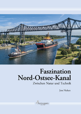 Faszination Nord-Ostsee-Kanal - Jens Nielsen