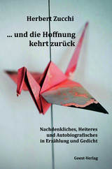 ... und die Hoffnung kehrt zur&uuml;ck - Herbert Zucchi