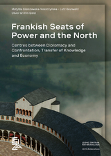 Frankish Seats of Power and the North