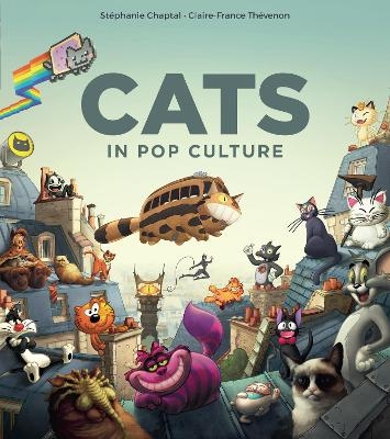 Cats in Pop Culture - Stéphanie Chaptal, Claire-France Thévenon