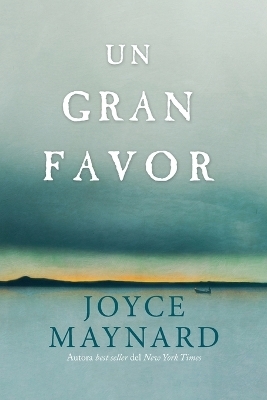 Un gran favor: A Novel - Joyce Maynard