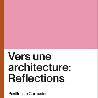 Vers une architecture: Reflections