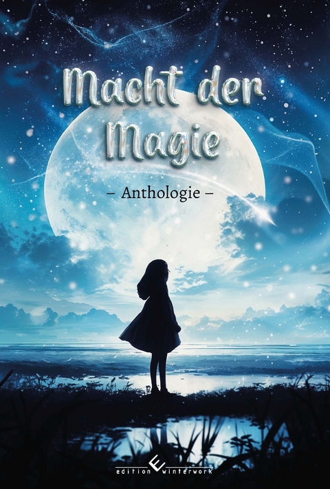 Macht der Magie - Mike Winter (Hrsg.)