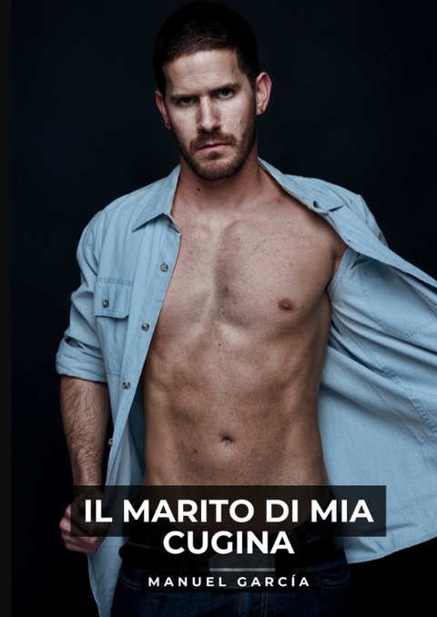 Il Marito di mia Cugina - Manuel Garc&iacute;a
