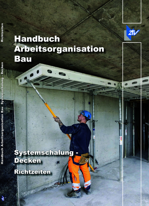 Arbeitszeit-Richtwerte Tabelle Systemschalung - Decken