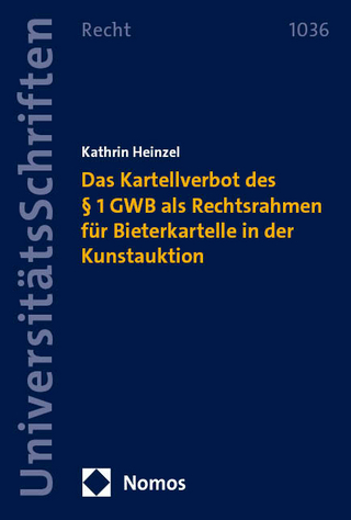Das Kartellverbot des § 1 GWB als Rechtsrahmen für Bieterkartelle in der Kunstauktion