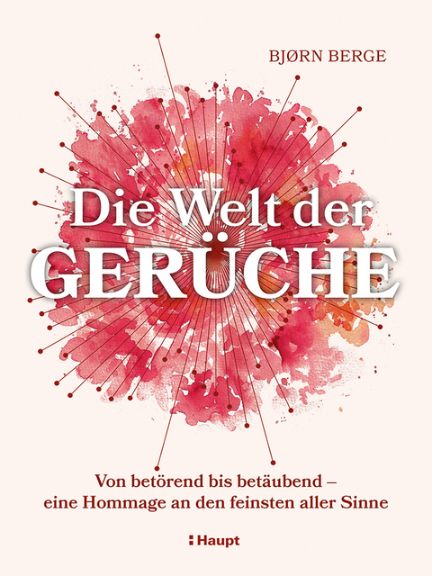 Die Welt der Gerüche - Bjørn Berge
