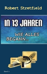 In 13 Jahren - Robert Stretfield