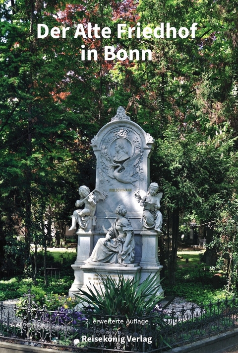 Der Alte Friedhof in Bonn - Anna Katharina Schneider