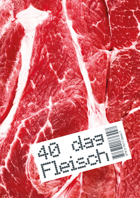 40 dag Fleisch - Sarah Pichlkastner, Jakob Lehne