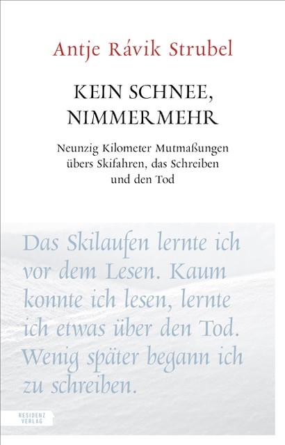 Kein Schnee, nimmermehr - Antje R&aacute;vik Strubel