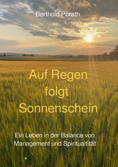 Auf Regen folgt Sonnenschein - Berthold Porath