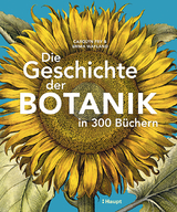 Die Geschichte der Botanik in 300 Büchern - Carolyn Fry, Emma Wayland