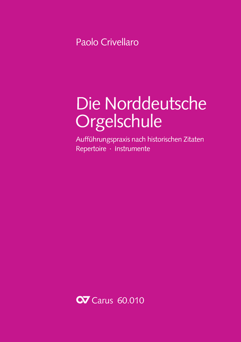 Die Norddeutsche Orgelschule - Paolo Crivellaro