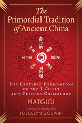 The Primordial Tradition of Ancient China -  Matgioi