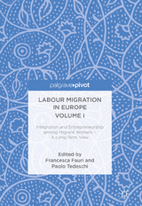 Labour Migration in Europe Volume I - 