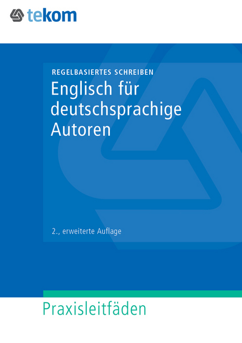 Englisch f&uuml;r deutschsprachige Autoren - Melanie Siegel, Ursula Reuther, Lisa Link, Markus Nickl, James Longbotham, Kristina Johnson Coenen, Elke Erdmann, Andrea Sch&ouml;ffer