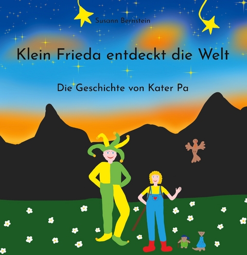 Klein Frieda entdeckt die Welt - Susann Bernstein