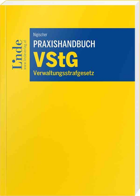 Praxishandbuch VStG | Verwaltungsstrafgesetz - Martin Nigischer