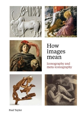 How Images Mean - Paul Taylor