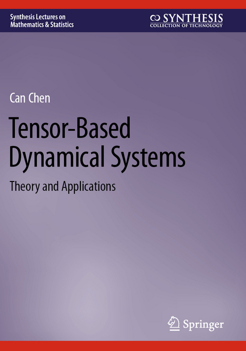 Tensor-Based Dynamical Systems - Can Chen