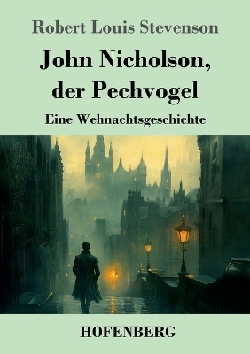 John Nicholson, der Pechvogel
