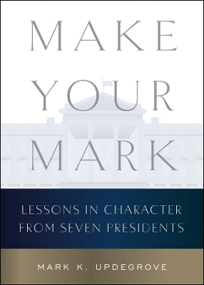 Make Your Mark - Mark K. Updegrove
