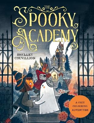 The Spooky Academy - Shelley Couvillion