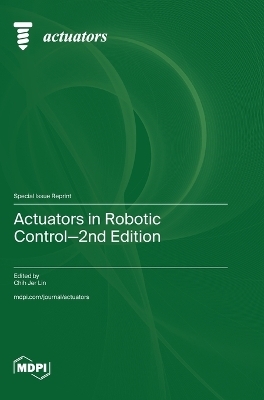 Actuators in Robotic Control-2nd Edition