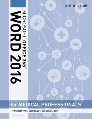 Illustrated Microsoft® Office 365 & Word 2016 for Medical  Professionals, Loose-leaf Version - David Beskeen, Lisa Friedrichsen