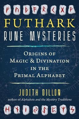 Futhark Rune Mysteries - Judith Dillon